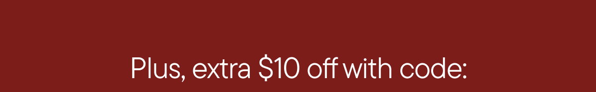 Plus, extra $10 off with code: 