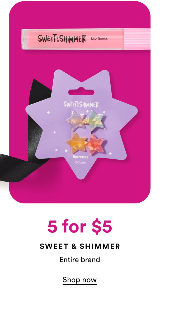 5 for $5 | Sweet & Shimmer