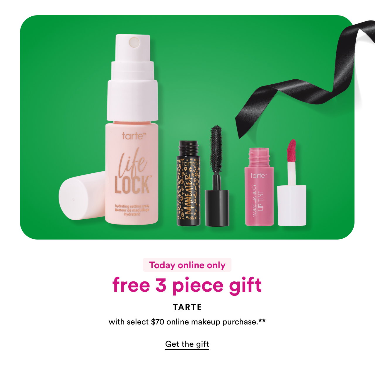 Today online only | free 3 piece gift with select $70 online makeup purchase.