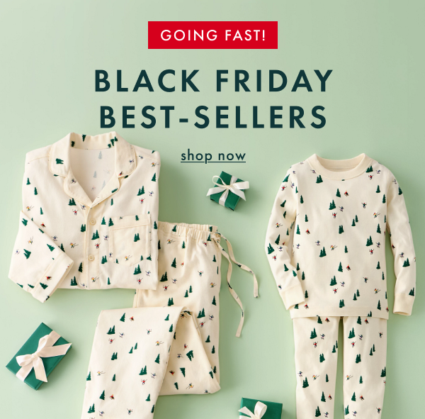 GOING FAST! BLACK FRIDAY BEST-SELLERS | shop now