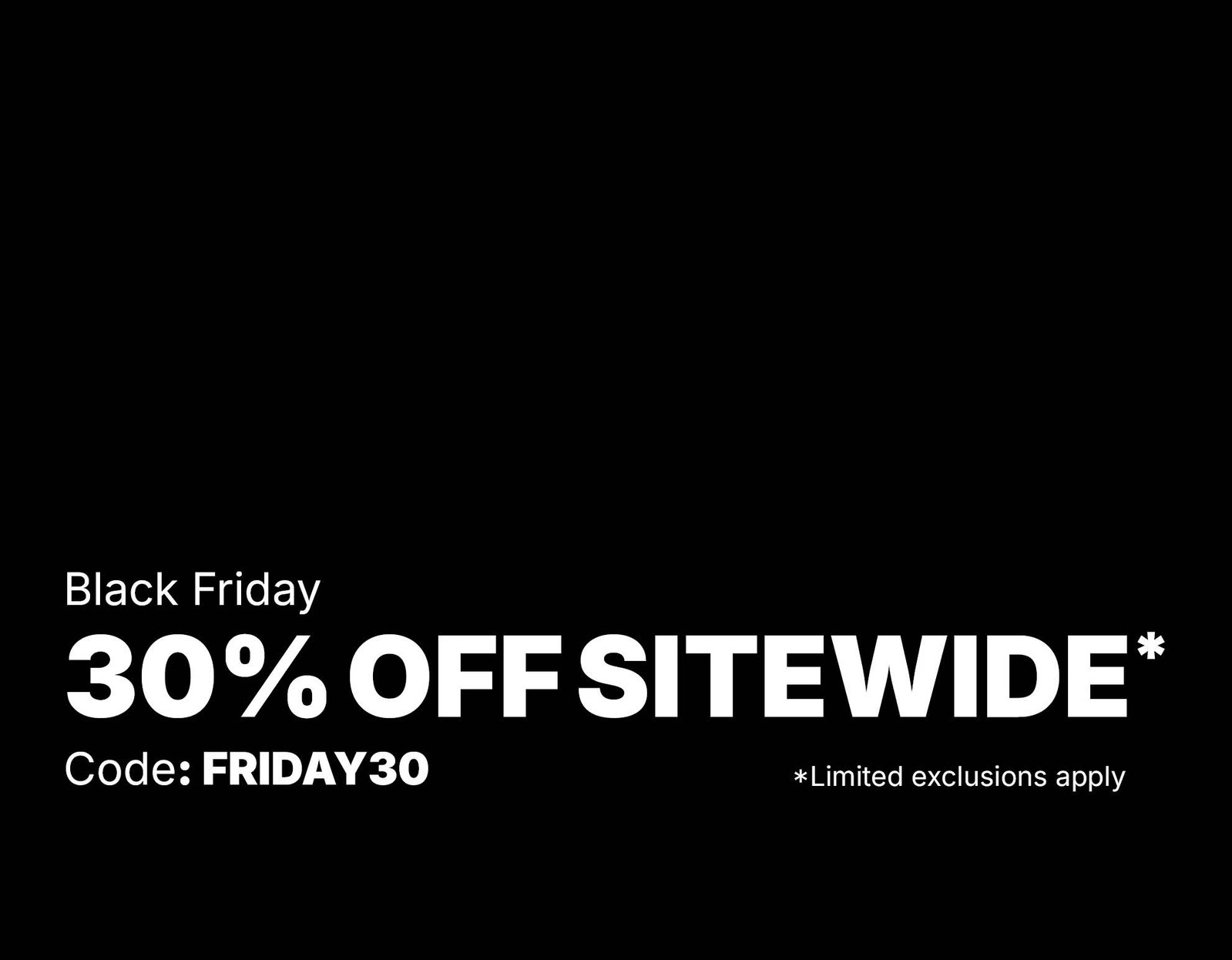 30 Off Sitewide