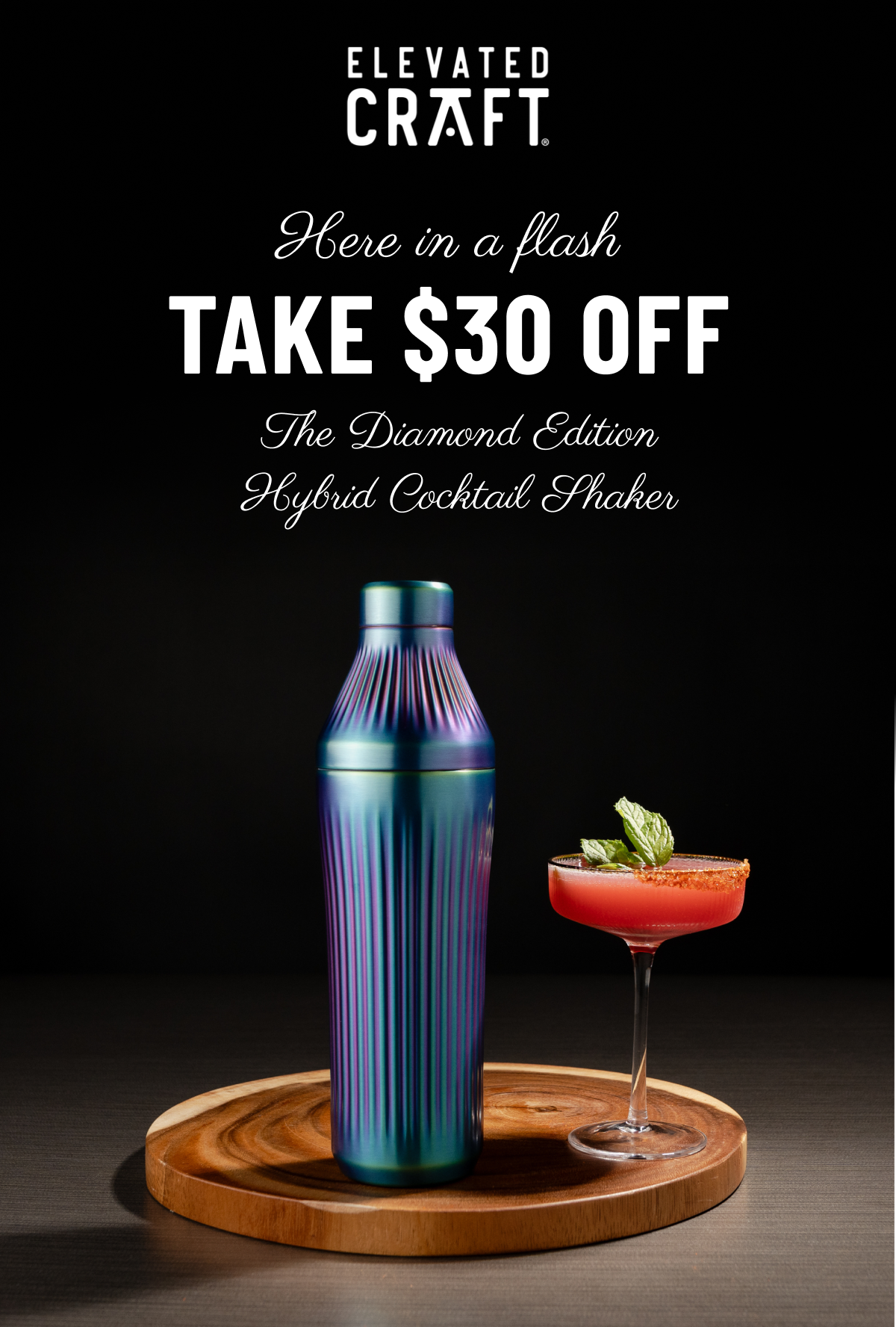 Here in a flash / take $30 OFF the Diamond Edition Hybrid Cocktail Shaker