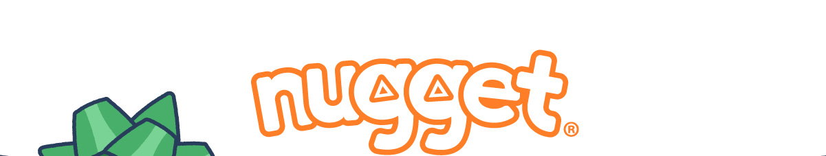 Nugget®