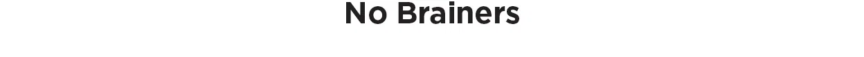 No Brainers