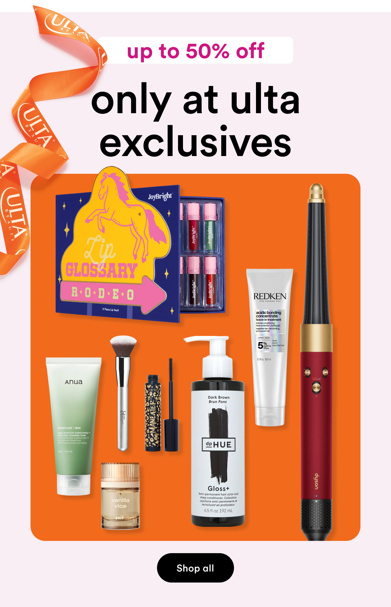 up to 50% off | only at ulta exclusives | Shop all