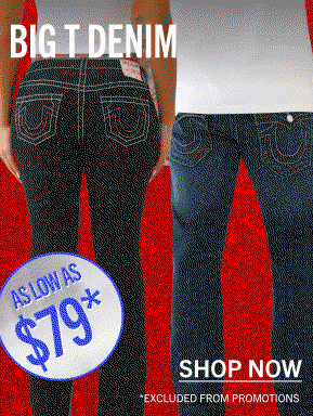 BIG T DENIM | AS LOW AS $79*