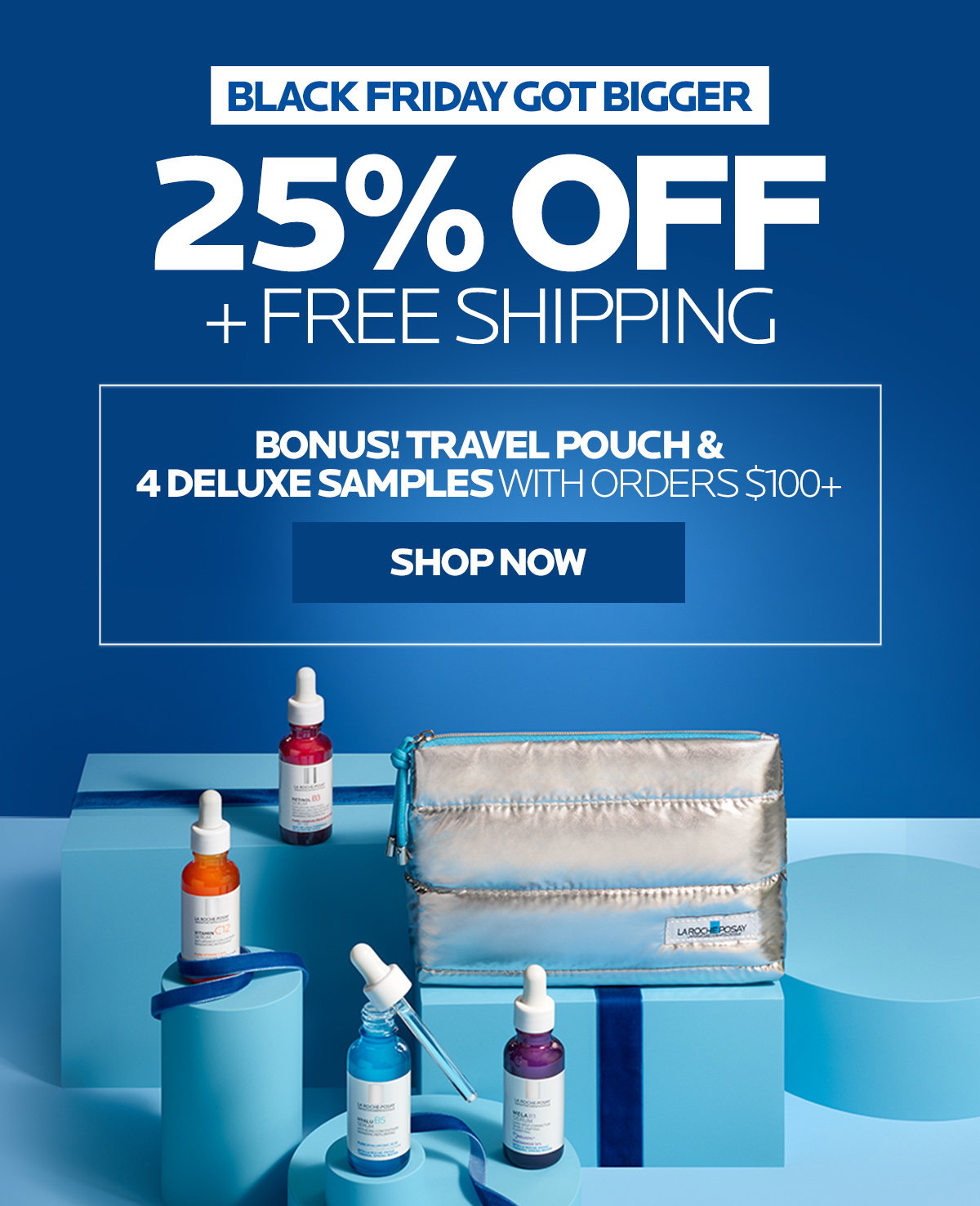 Shop our biggest sale of the year. 25% Off + free shipping. Plus complimentary travel pouch & 4 deluxe samples with orders $100+