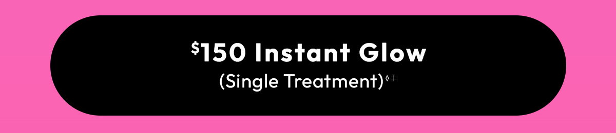150 Instant Glow, Single Treatment