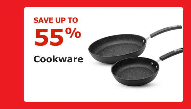 Save up to 55% on Cookware.