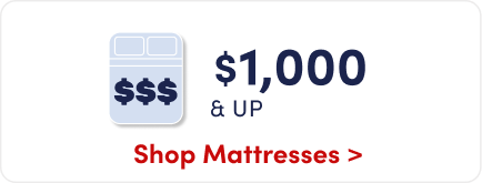 Shop mattresses over $1,000.