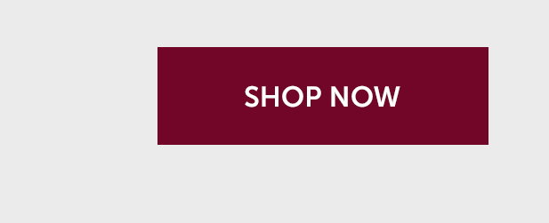 SHOP NOW >>
