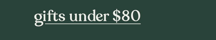 Gifts Under $80