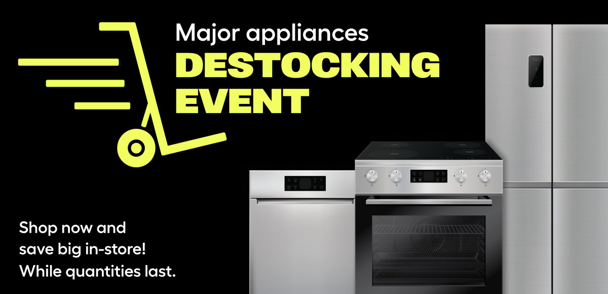 Major appliances destocking event.