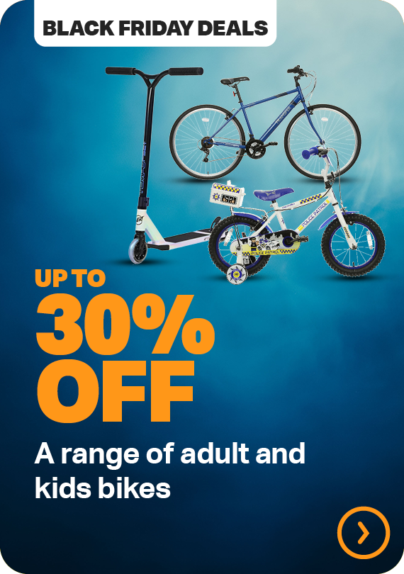 UP TO 30% OFF A RANGE OF ADULT AND KIDS BIKES