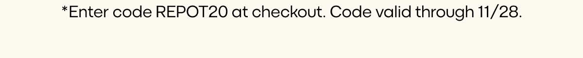 20% Off Repotting Kits with code: REPOT20