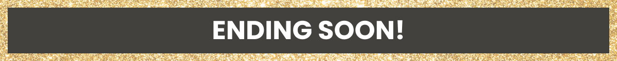 ENDING SOON!