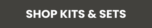 SHOP KITS & SETS