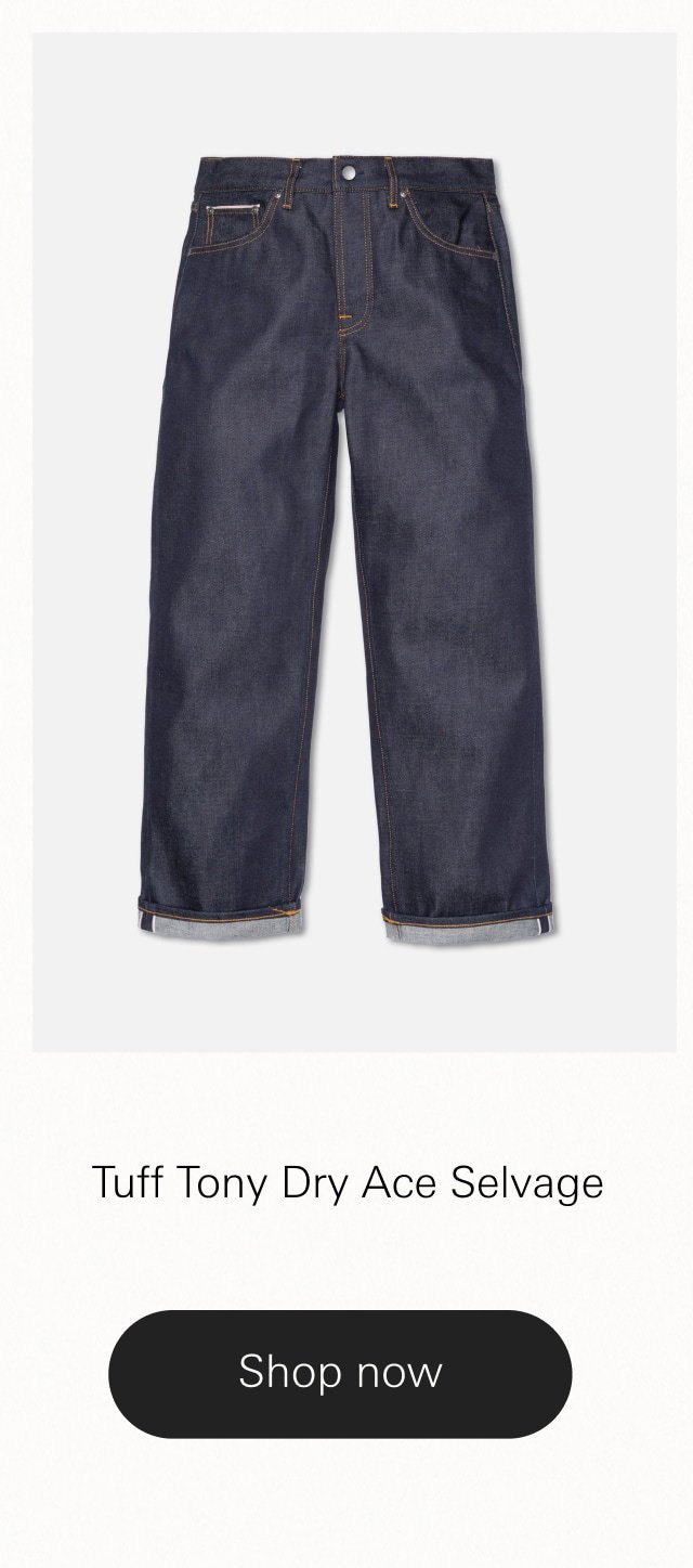 Tuff Tony Dry Ace Selvage