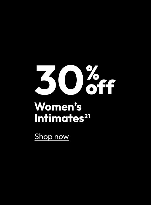 30% off Women Intimates