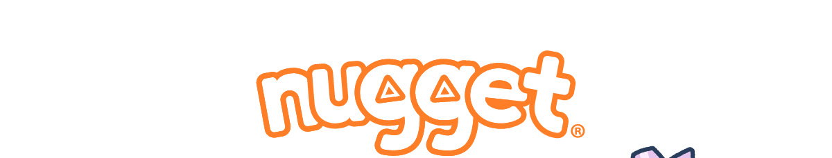 Nugget®
