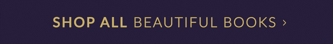 SHOP ALL BEAUTIFUL BOOKS >