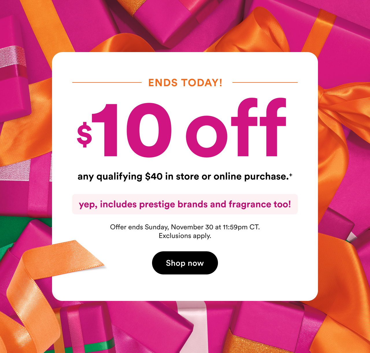 Limited-time Holiday Coupon | $10 off your $40 qualifying in store or online purchase.+ | Ends Nov 30 at 11:59pm CT