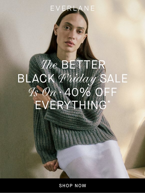 Shop Black Friday Yet? It’s 40% Off Sitewide