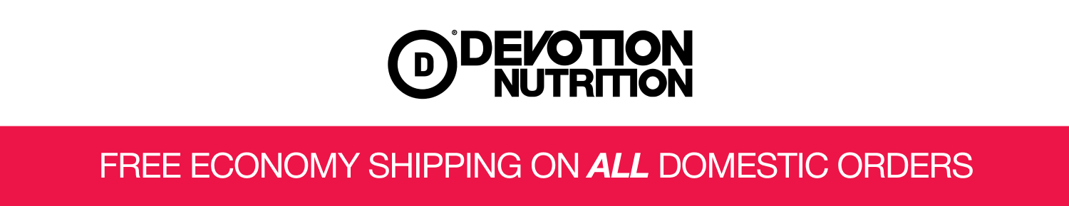 DEVOTION NUTRITION: FREE ECONOMY SHIPPING ON ALL DOMESTIC ORDERS