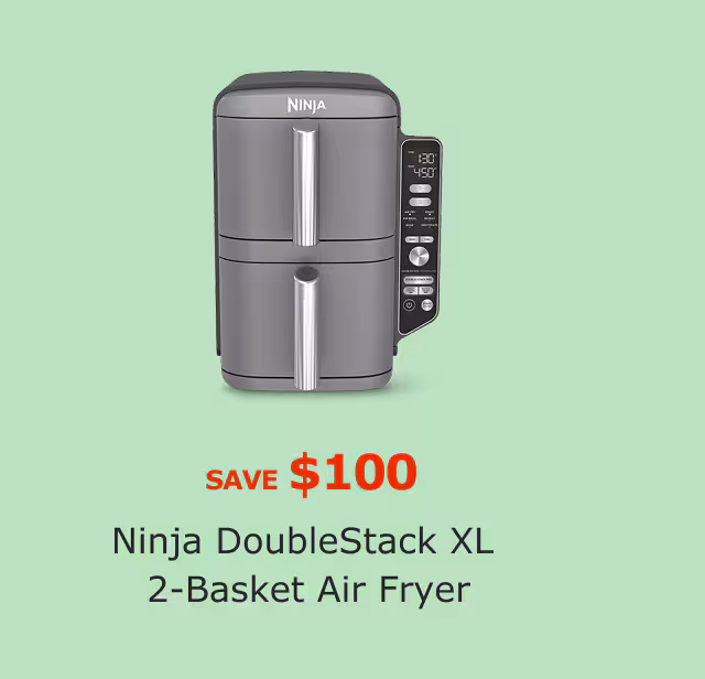 Ninja DoubleStack XL 2-Basket Air Fryer. Save $100.