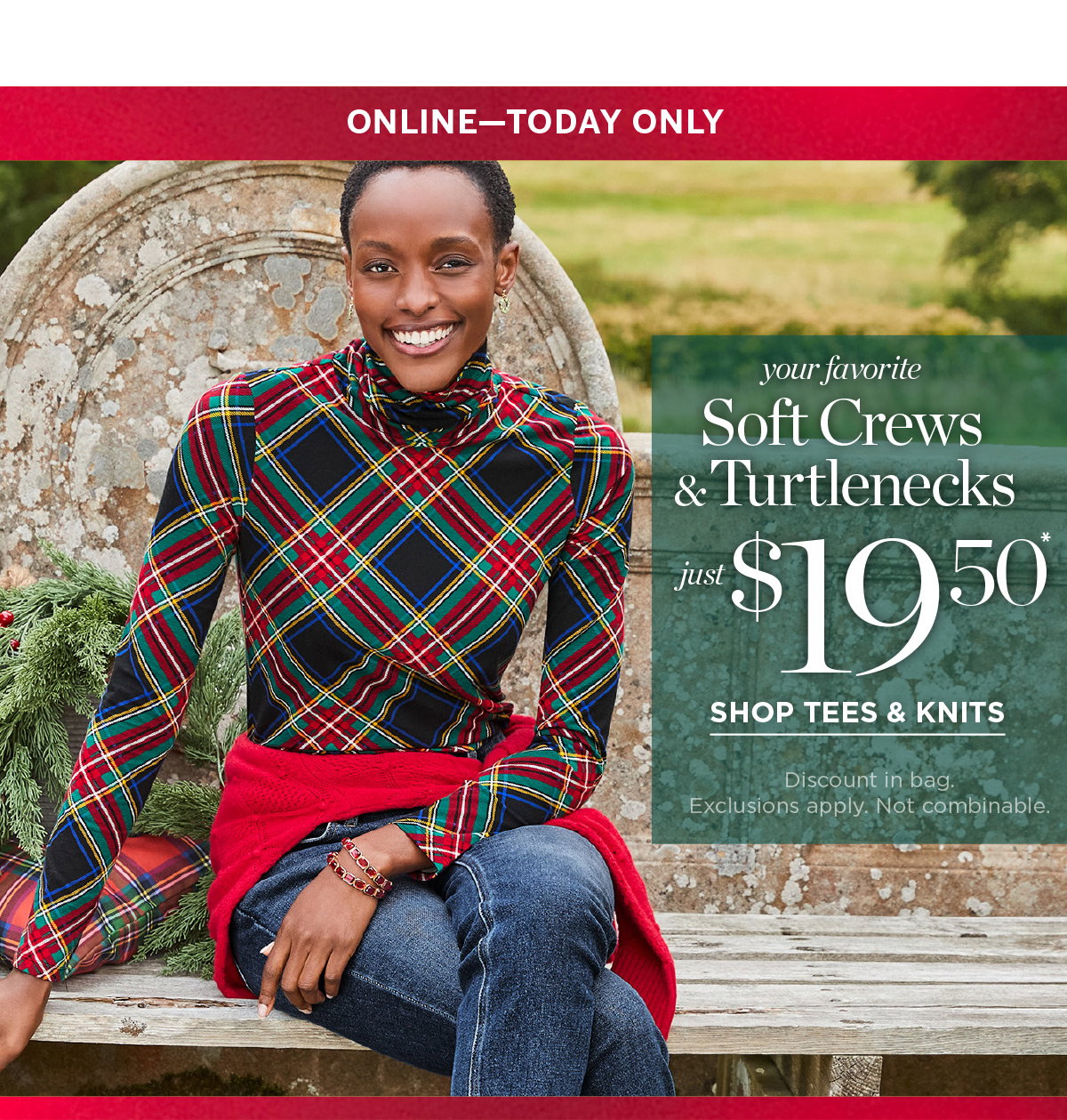 Online Today Only! Your favorite soft crews & turtlenecks just $19.50 | Shop Tees & Knits