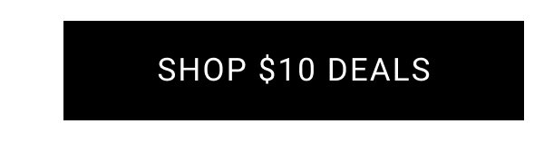 SHOP $10 DEALS