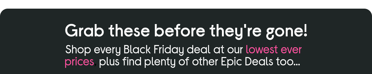 Shop Black Friday Deals.
