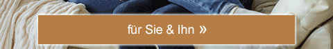 Für Sie & Ihn!