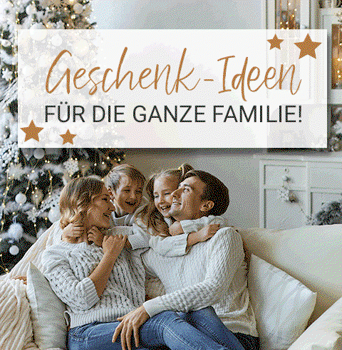 Geschenk-Ideen für die ganze Familie!