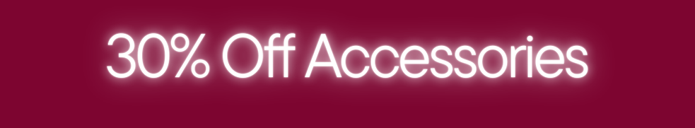 Up to 30% Off*