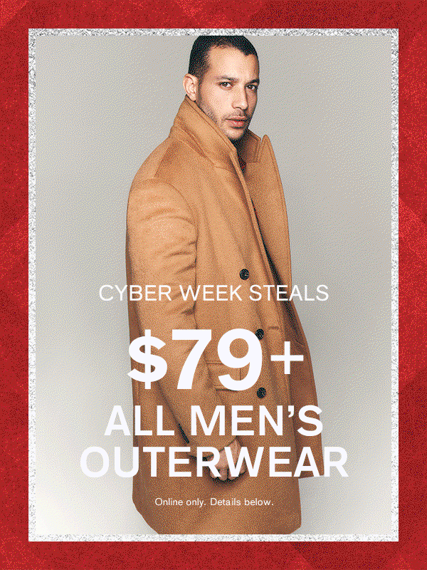 Cyber Week Steals $79+ All Men's Outerwear