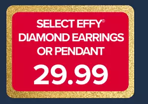 Your choice Effy earrings or pendants, 29.99.