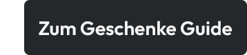 Zum Geschenke Guide
