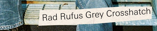 Rad Rufus Grey Crosshatch