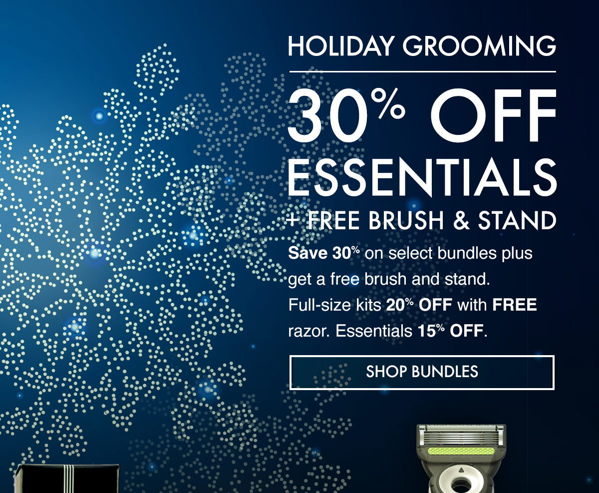 Our holiday season sale is on—save up to 50% on select grooming gear.