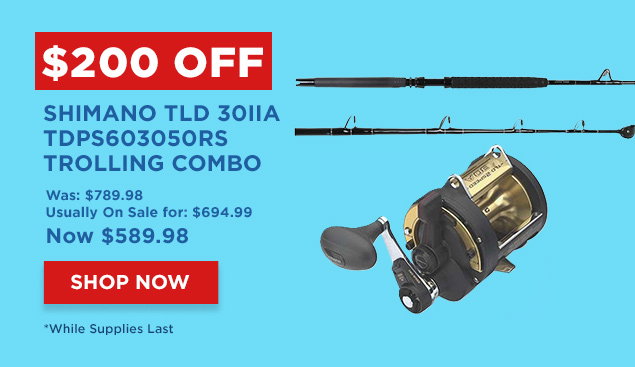 $200 Off Shimano TLD 30IIA / TDPS603050RS Trolling Combo