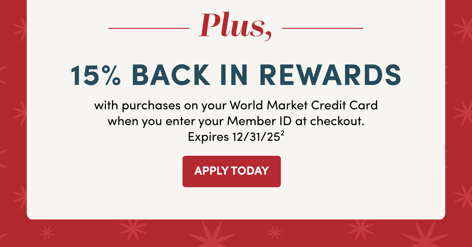 15% Back in Rewards APPLY TODAY