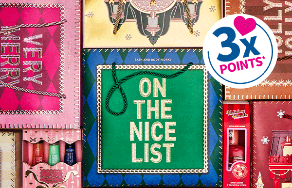 On the nice list. 3x points