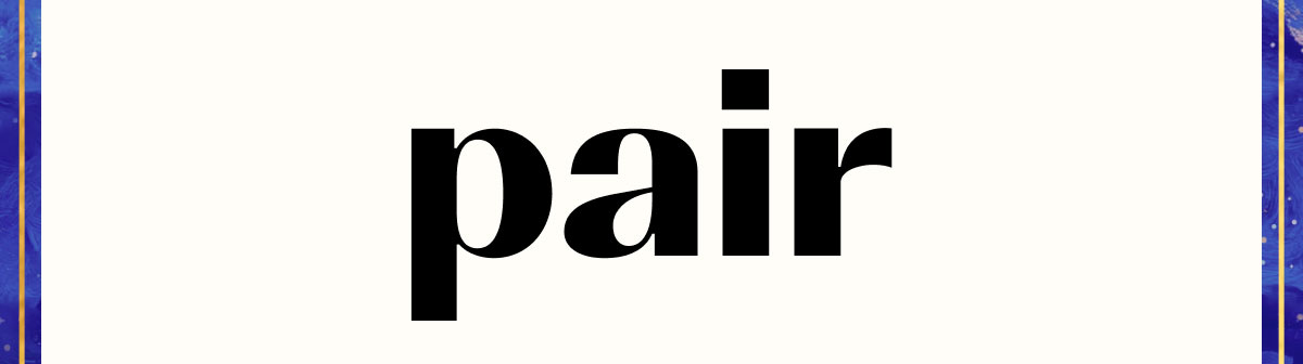 Pair