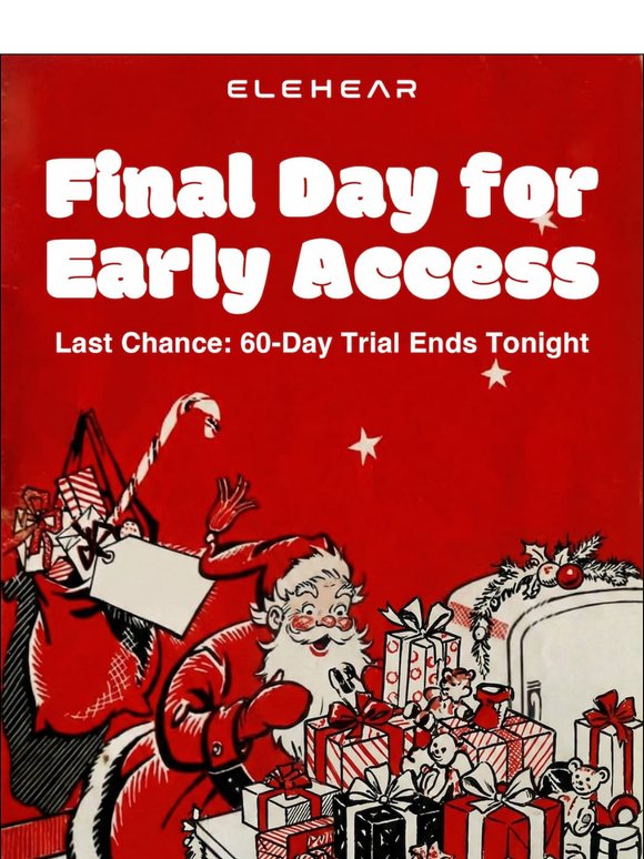 ELEHEAR Final Day Your 60Day Trial Ends Tonight 🎁 Milled