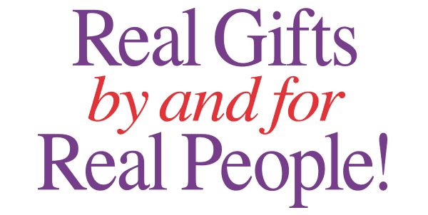 Real Gifts for Real People