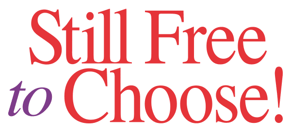 Still Free to Choose