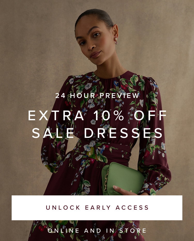 24hr preview: EXTRA 10% OFF SALE DRESSES.