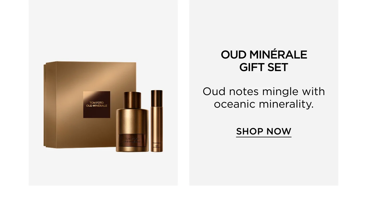 OUD MINÉRALE GIFT SET: Oud notes mingle with oceanic minerality.