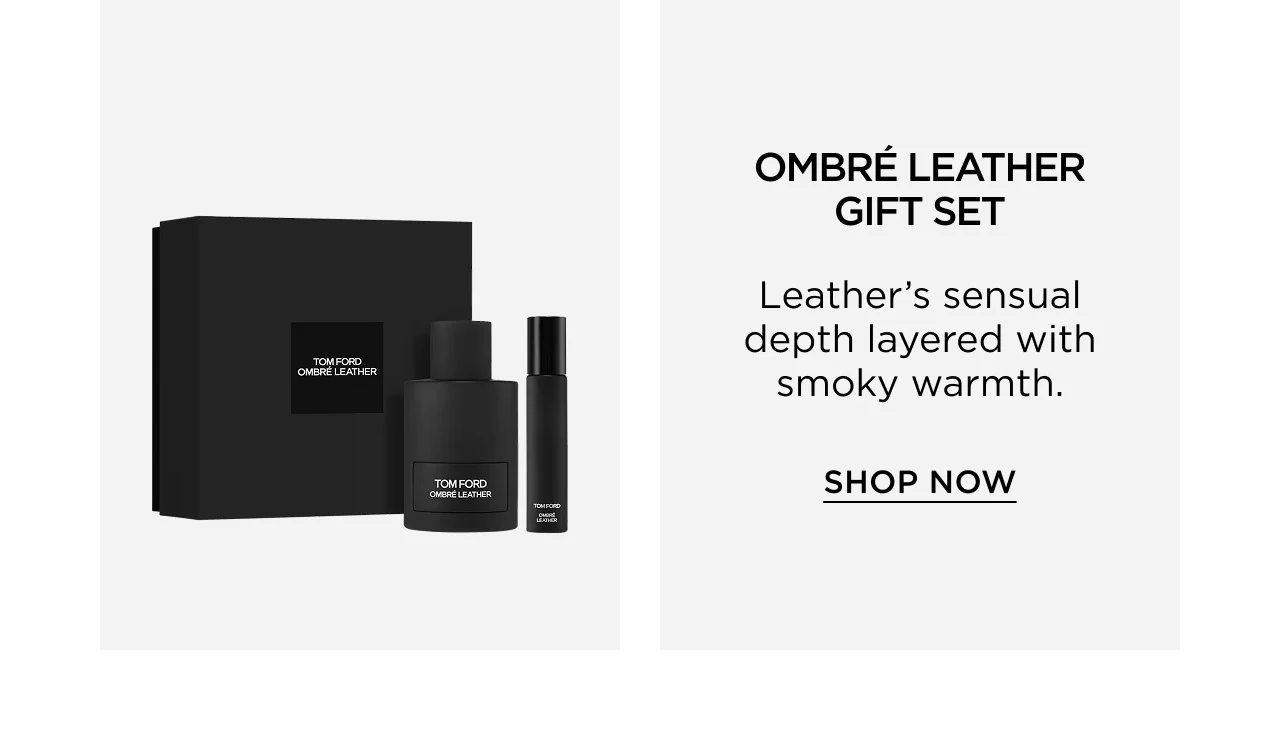 OMBRE LEATHER GIFT SET: Leather's sensual depth layered with smoky warmth. Shop Now.